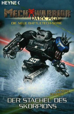 [Mechwarrior Dark Age 13] • Der Stachel des Skorpions